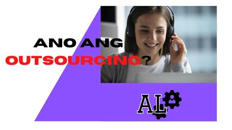 outsource in tagalog|Ano ang Outsourcing: Kahulugan, Mga Benepisyo, Mga .